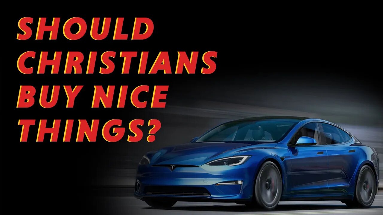 Should Christians Buy Nice Things?