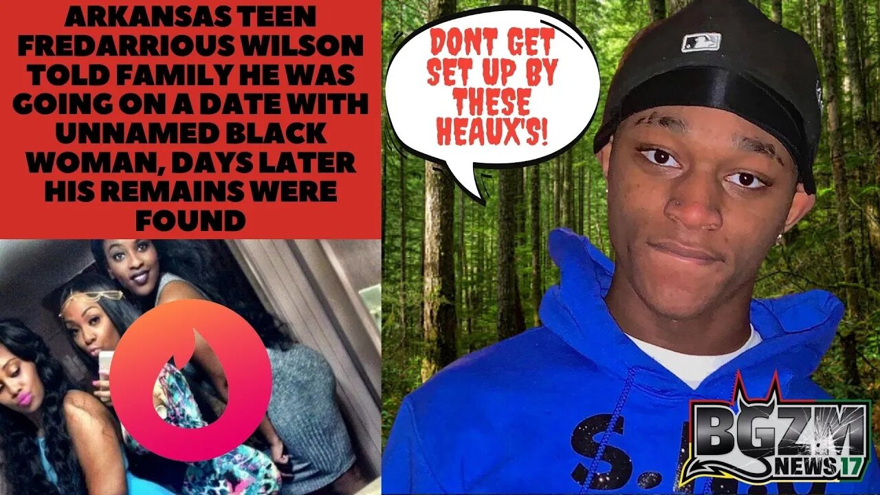 Fredarrious Wilson Told Family He Was Going on a Date With Unnamed Black Woman & Never Returned