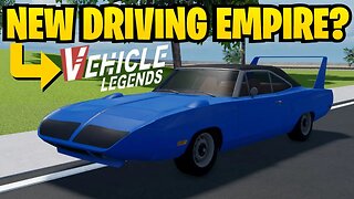 IS VEHICLE LEGENDS THE NEW DRIVING EMPIRE?!