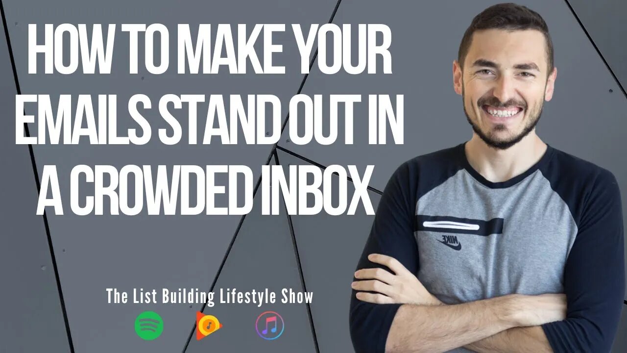 How To Make Your Emails Stand Out In A Crowded Inbox With John Bejakovic