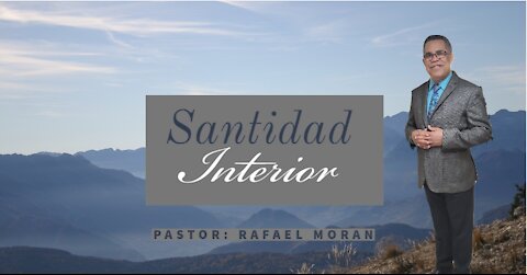 Sanidad Interior | Rafael Moran