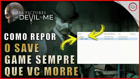 The Devil in Me, Como repor o save game sempre que vc morre | Super-Dica