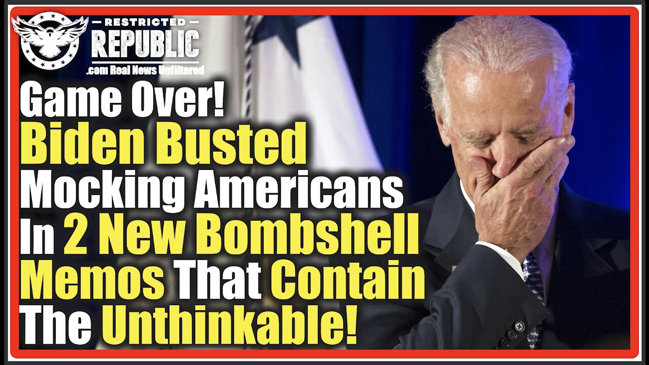 Game Over! Biden Busted Mocking Americans In 2 New Bombshell Memos That Contain The Unthinkable!