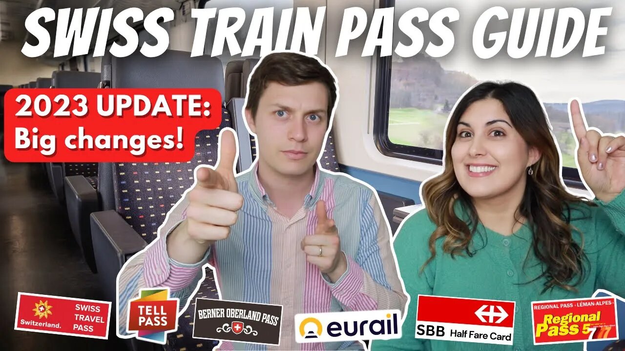 SWISS TRAIN PASS GUIDE: 2023 UPDATE | How to choose the best pass for your budget in Switzerland!