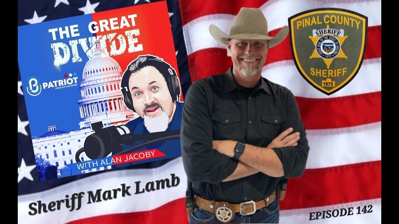 TGD142 Border Crisis Update with Sheriff Mark Lamb