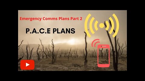 Emergency Communications Part 2: PACE plans