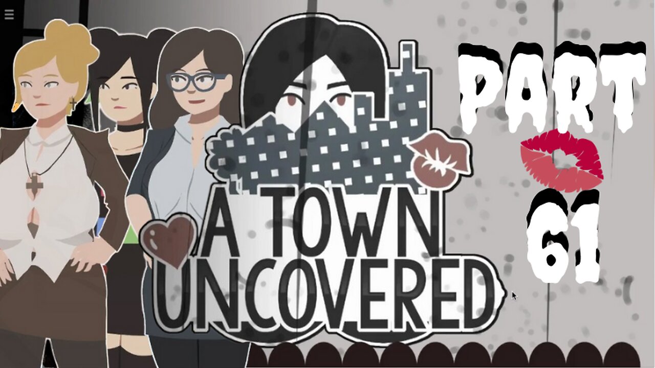 HE IS MINE! | A Town Uncovered - Part 61 (Director Lashely #12 & Hitomi #10 & Ms. Allaway #14)