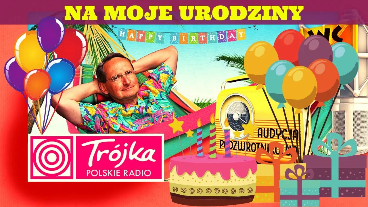 NA MOJE URODZINY -Cejrowski- Audycja Podzwrotnikowa 2020/6/27 Program III Polskiego Radia