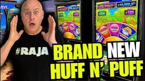 EXPERIENCE THE LARGEST JACKPOT EVER WON ON HUFF N EXTRA PUFF!