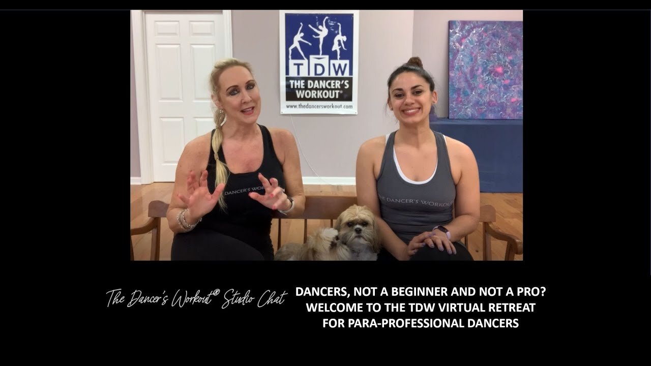 PARAPROFESSIONAL DANCERS, NOT A BEGINNER AND NOT A PRO? WELCOME TO THE TDW VIRTUAL RETREAT!