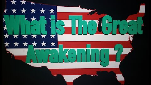 What is The Great Awakening?