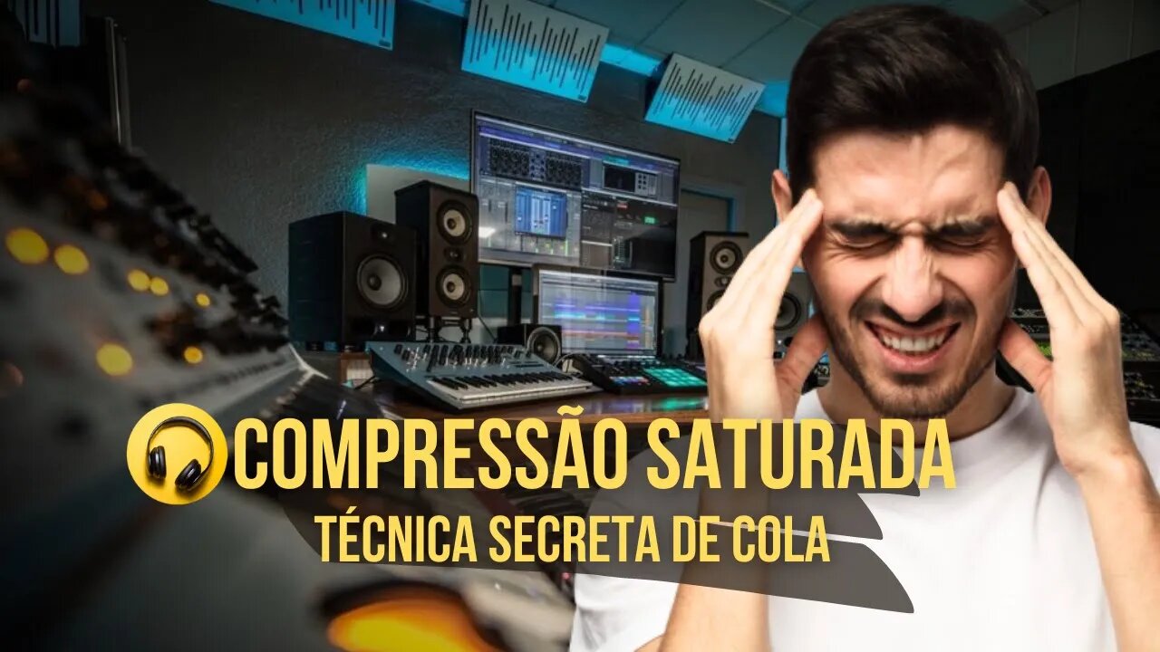 Aprenda Como Fazer a Compressão Saturada no seu Áudio