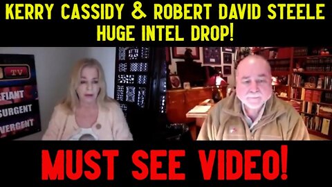 Kerry Cassidy & Robert David Steele Huge Intel Drop! - Must See Video!