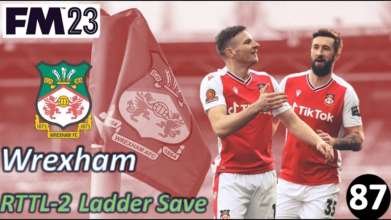 Winter Transfer Window & Intense FA Cup Action l FM23 - RTTL Wrexham Ladder Save l Episode 87
