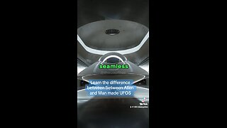 The difference between man made vs Alien UFOs!