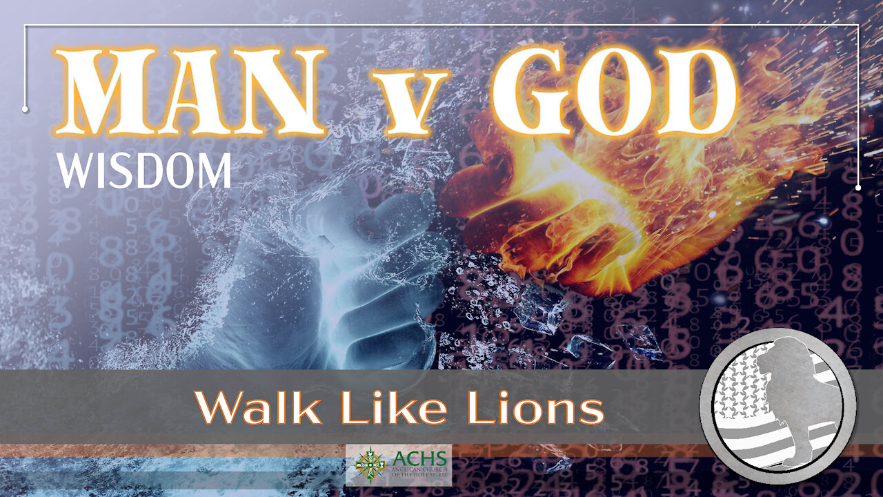 "Man v God–Wisdom" Walk Like Lions Christian Daily Devotion with Chappy Apr 16, 2021