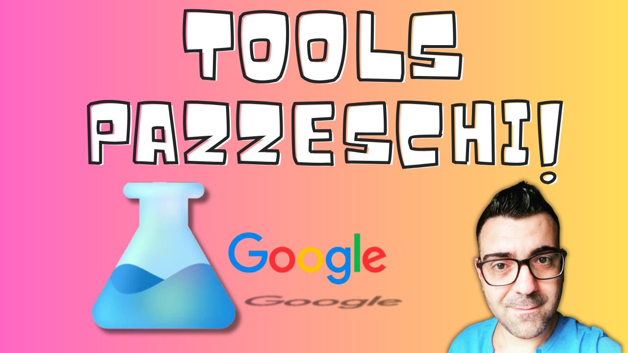 Labs Google - Tools pazzeschi!