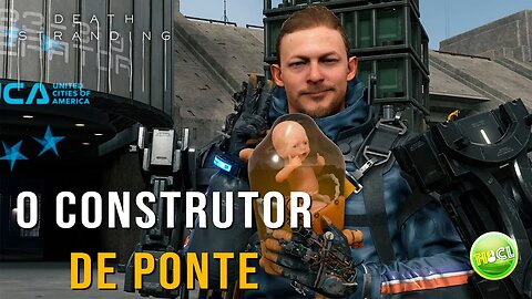 Death Stranding - Pedido 10 - Construção de Ponte