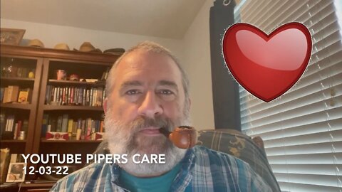 YouTube Pipers Care 12-03-22