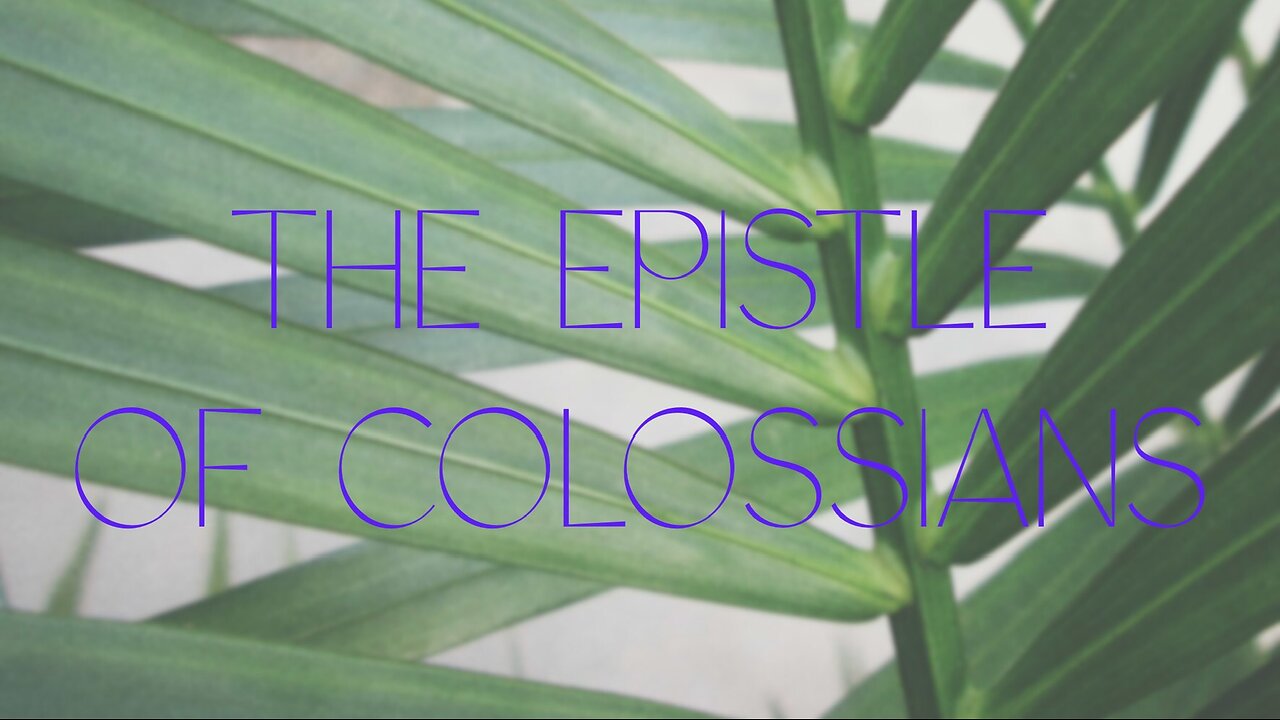 KJV Bible: Colossians 1-4
