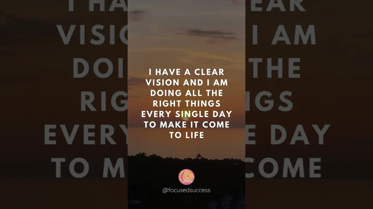 Daily Motivation - I Have a Clear Vision ...... #gratitude #meditation #kindness