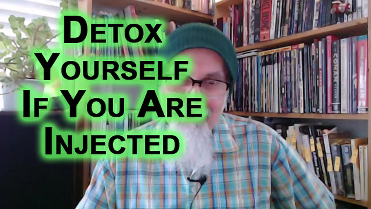 If You Are Injected, Seriously Look Into Detoxing Yourself and Your Family, Cleanse Your Body: VAIDS