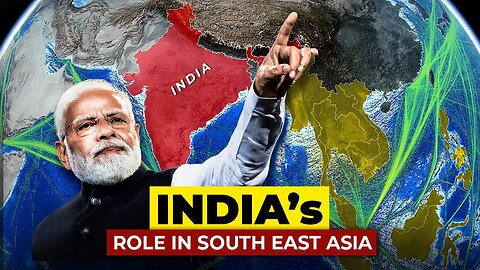 India’s Increasing Geopolitical Dominance in Southeast Asia | Explained!