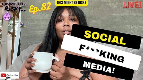 Social F***in Media! | TMBR Ep. 82!