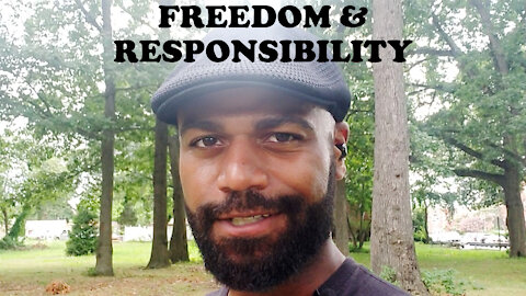 Freedom and Responsibility (Libertarian/Anarchist Rant)