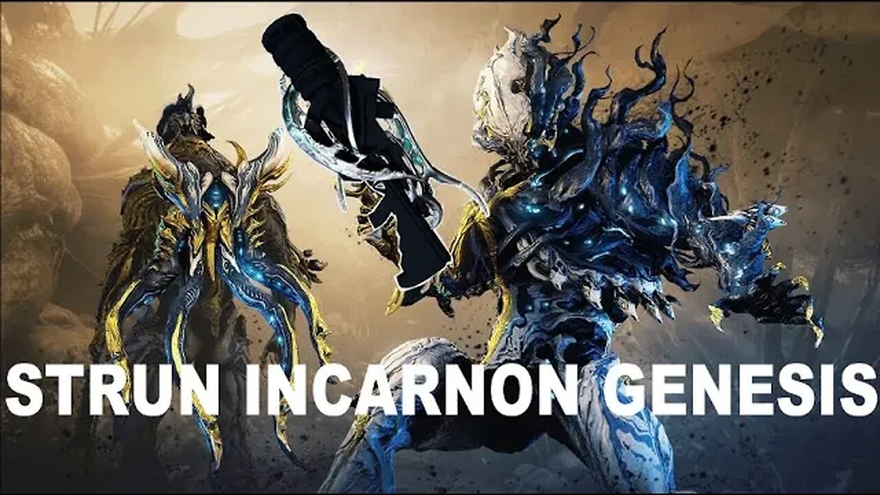 Strun Incarnon Genesis