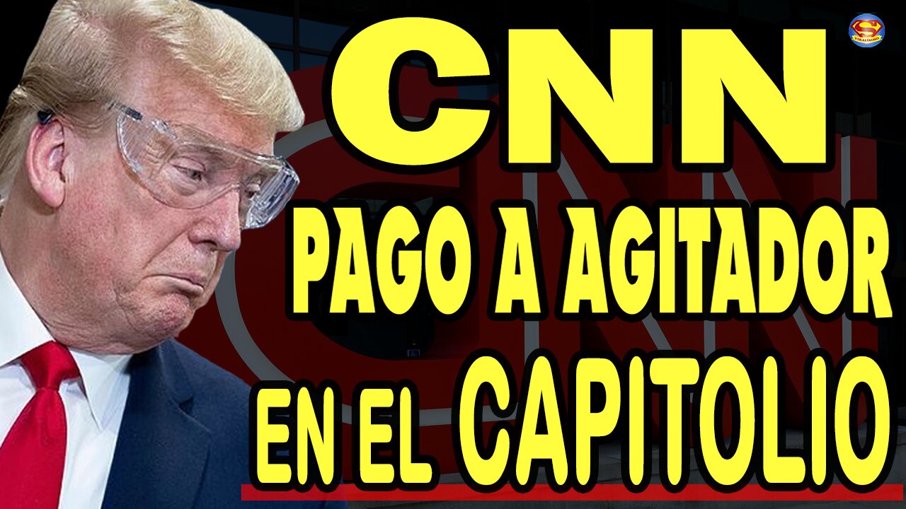 🔴 IMPERDONABLE, EXPONEN PAGOS DE CNN A INSTIGADOR DEL CAPITOLIO POR MILES DE DOLARES