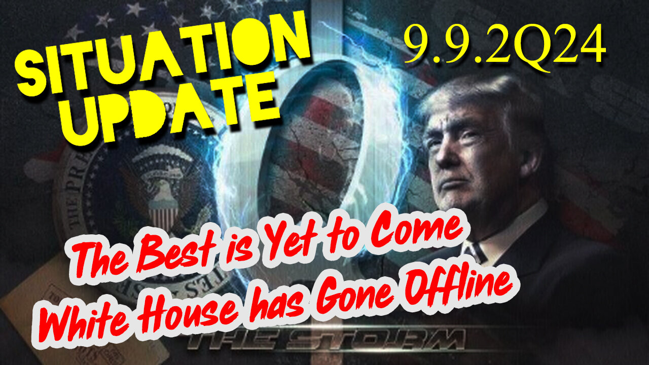 Situation Update 9/9/24: RED ALERT - Trump's Warning!