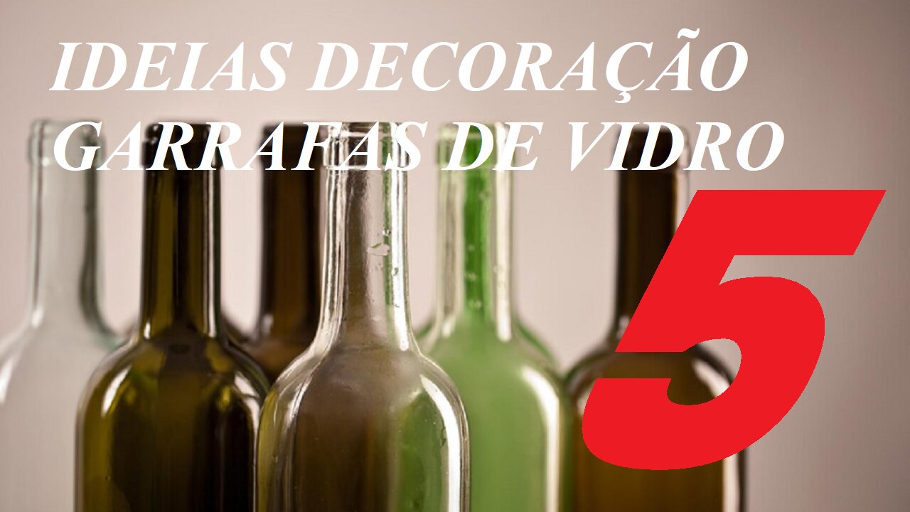 5 IDEIAS DE DECORAÇÃO DE GARRAFAS DE VIDRO @lucibuzo