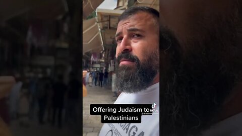 Offering Judaism to Palestinians