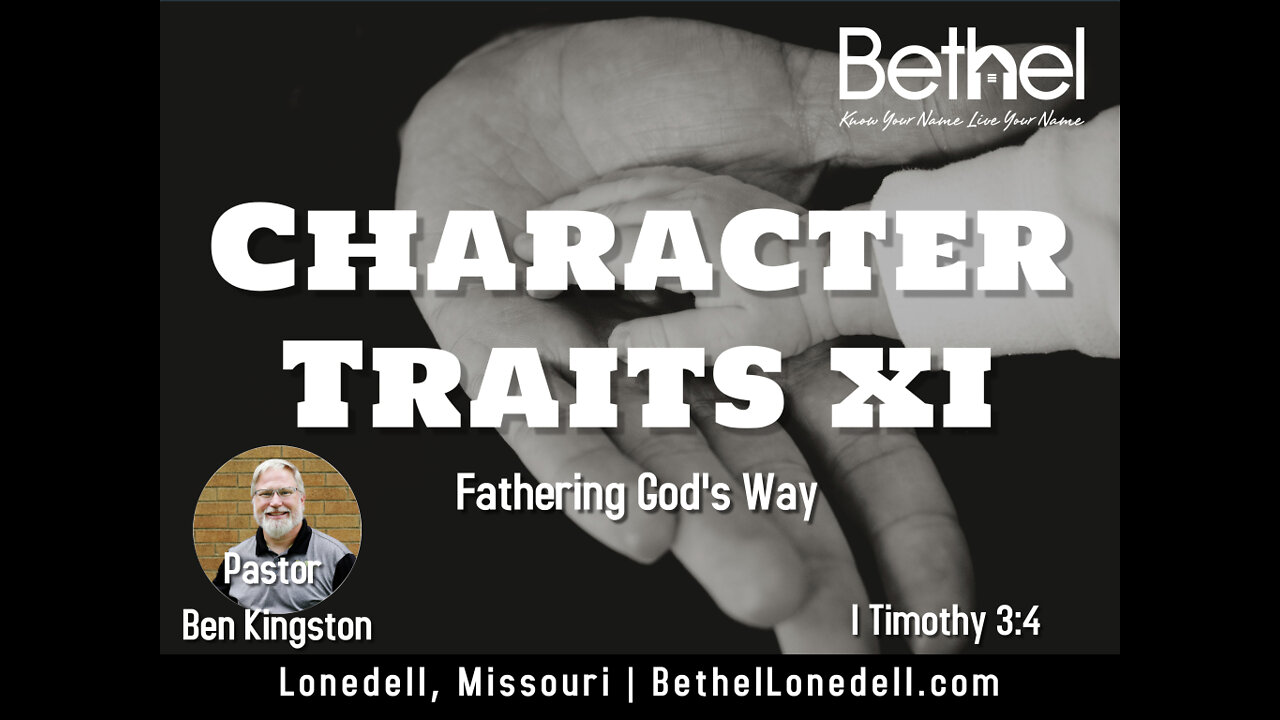 Character Traits 9: Fathering God's Way