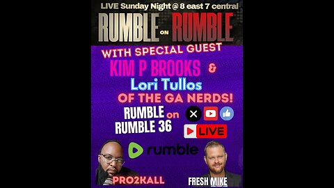 RUMBLEonRUMBLE #36 with KIM Brooks of the GA Nerds and Lori Tullos!