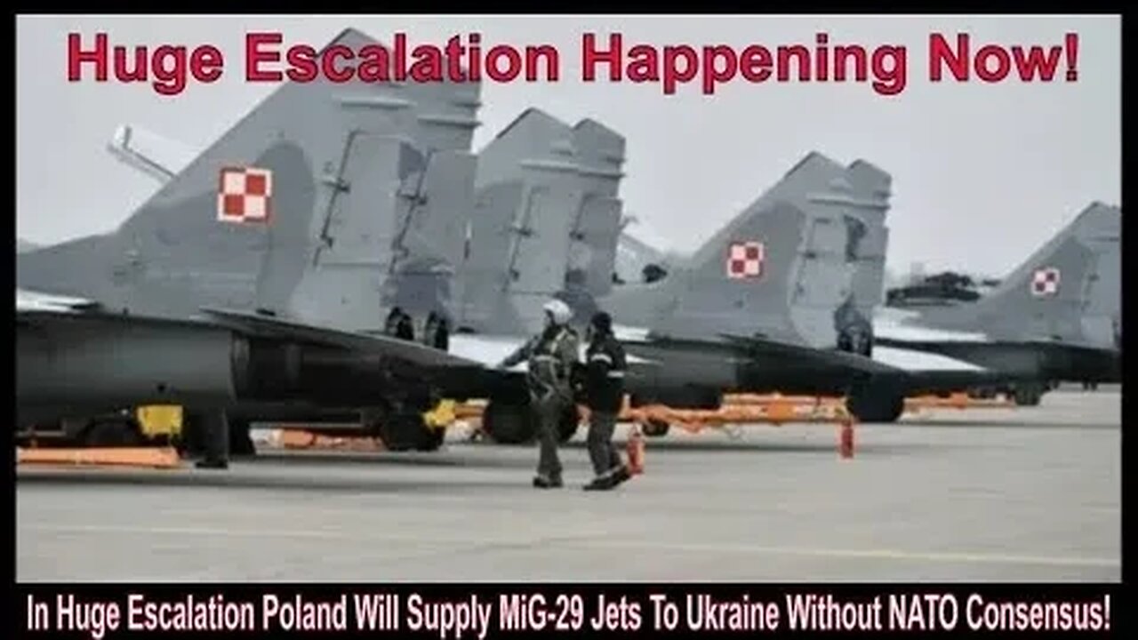 In Huge Escalation Poland Will Supply MiG-29 Jets To Ukraine Without NATO Consensus!