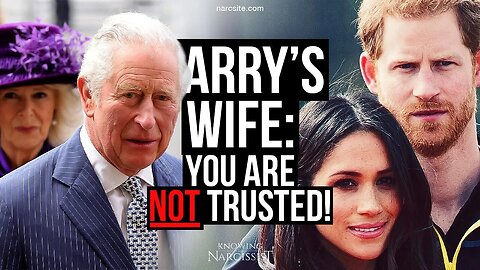 Harry´s Wife : You Are Not Trusted ( Meghan Markle)
