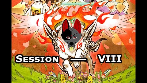 Ōkami HD | The Bark-Play (Session VIII) [Old Mic]