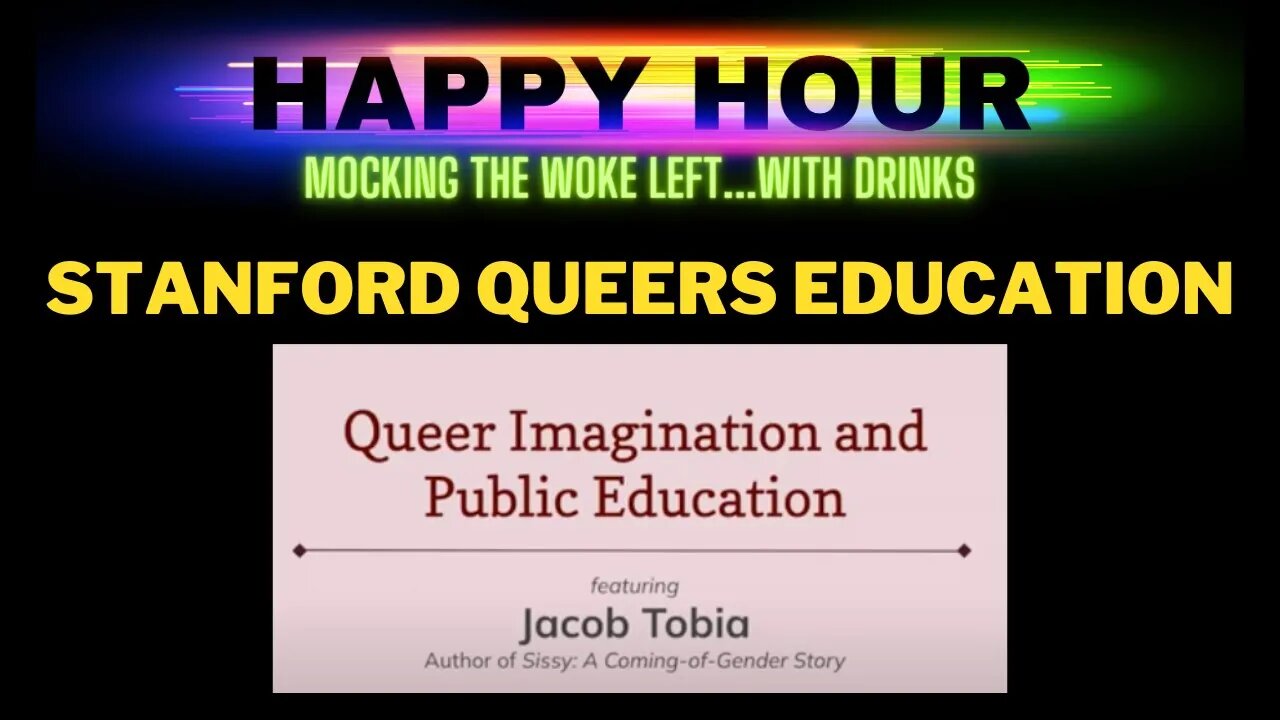 Happy Hour: Queer Imagination and Public Education at Stanford University