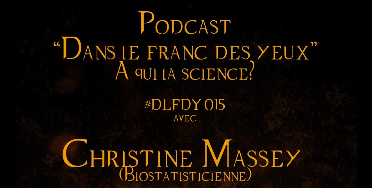 DLFDY015 | À qui la science? avec Christine Massey, biostatisticienne