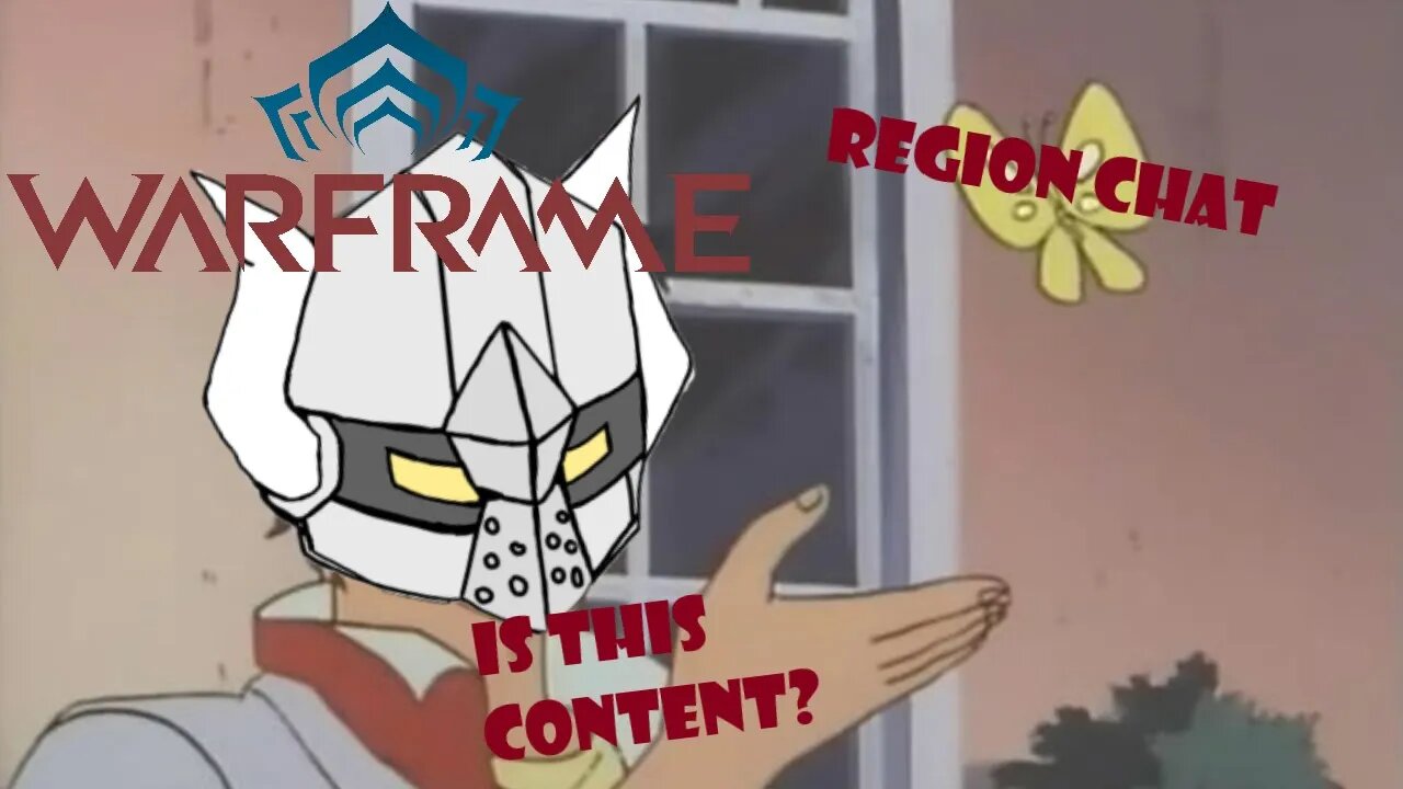 Warframe - Region Chat Sunday Morning