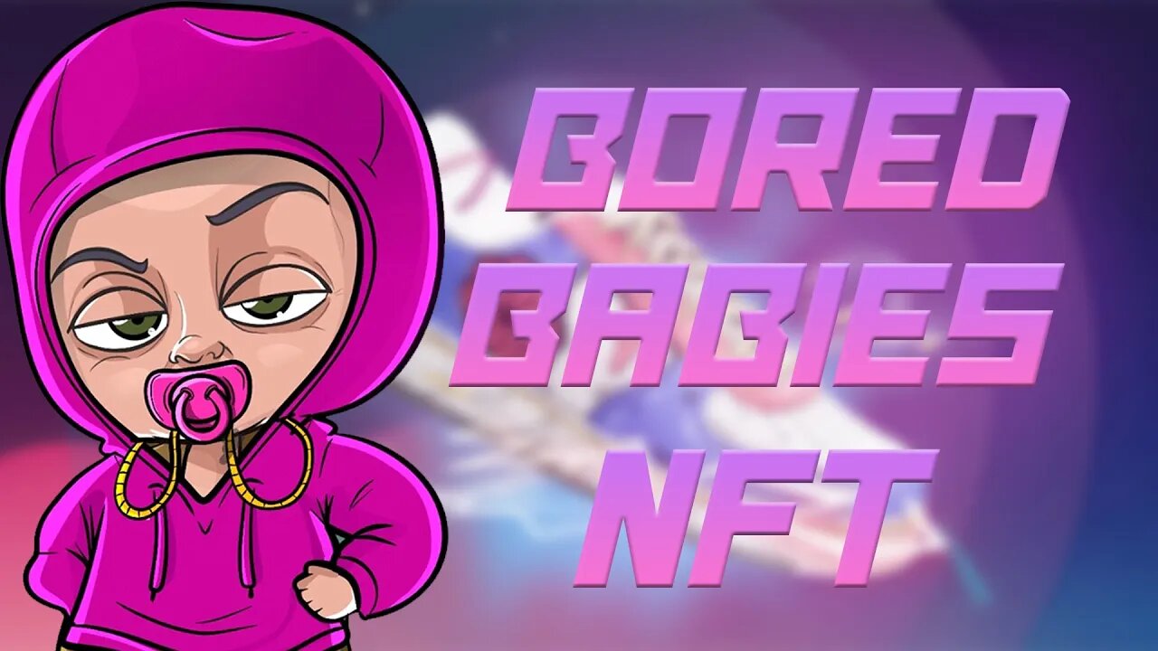 Bored Babies | 10.000 NFT's | Game
