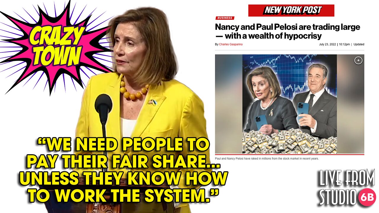 Nancy Pelosi Has No Problem "Working the System" for Profit (Crazy Town)