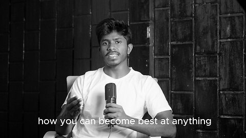 The best way to become best at Anything - Sazzadur Rahman