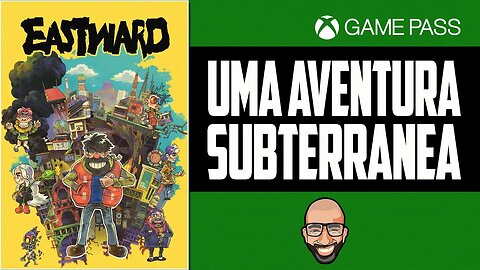 Eastward - Veja antes de Jogar - Gameplay no Xbox Game Pass