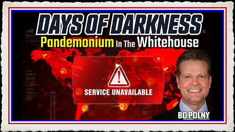 Bo Polny 12 12 24 DAYS of DARKNESS! Pandemonium in the Whitehouse!