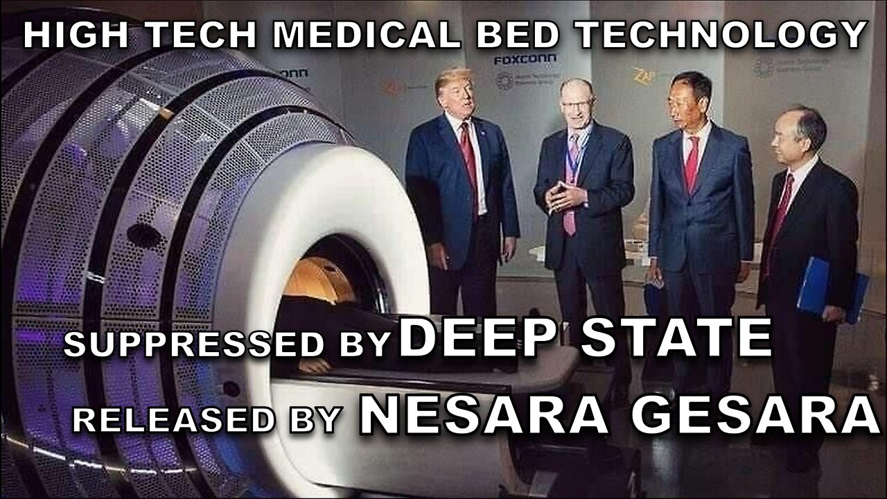 MED BEDS – High Tech Medical Bed Technology Suppressed by DEEP STATE and Released by NESARA GESARA