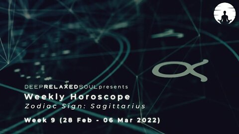 Sagittarius Weekly Horoscope - Week 9 from 28 February to 06 March 2022 | tarot readings