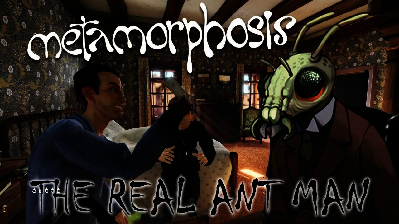Metamorphosis - The Real Ant Man